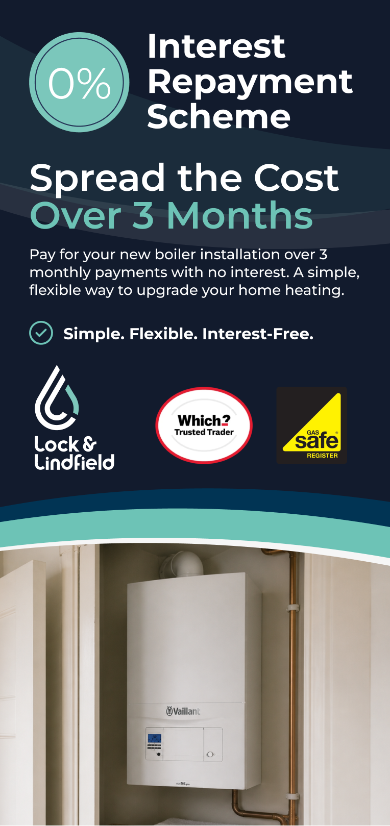 0% interest repayment scheme - spread the cost of your new boiler over 3 months